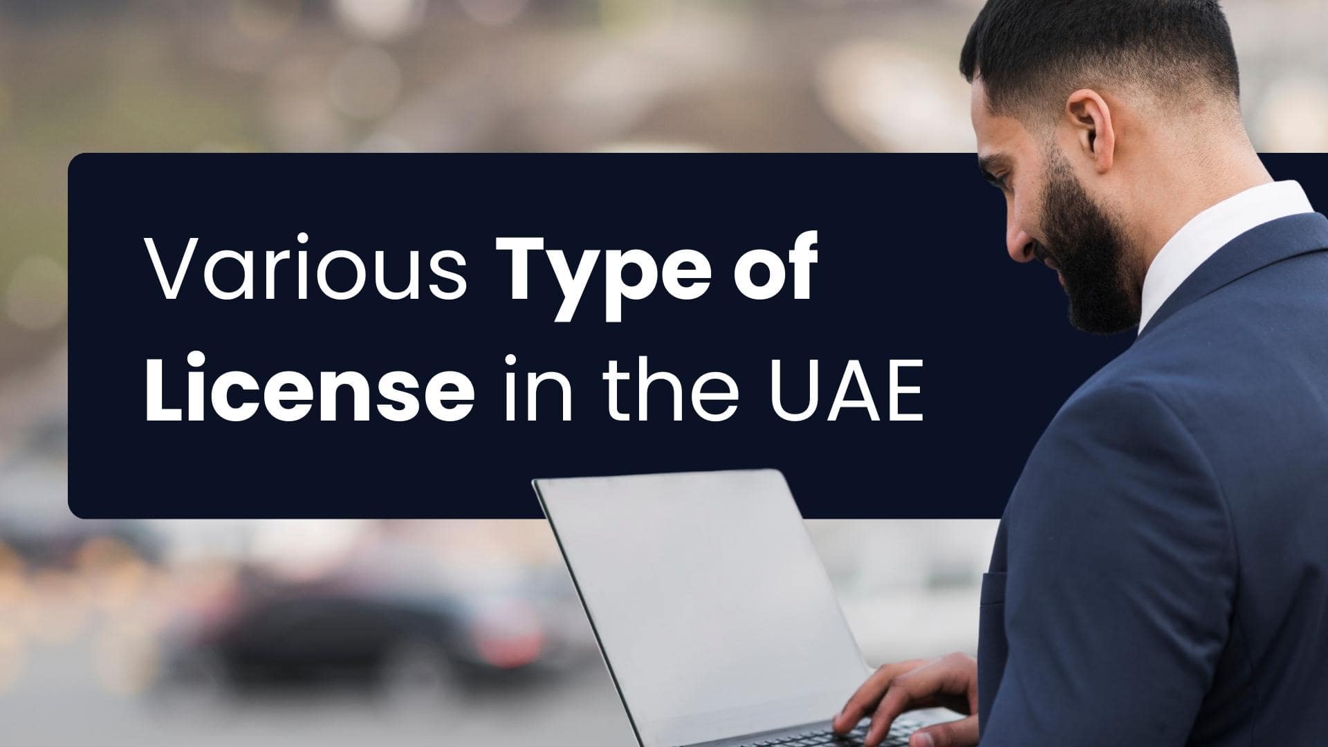 Various Type of License in the UAE