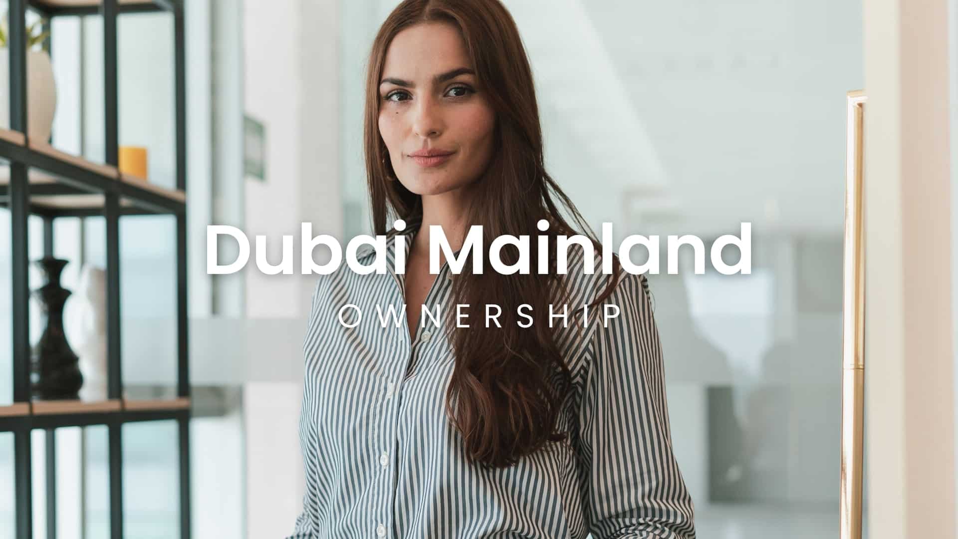 Concept of Dubai Mainland Ownership