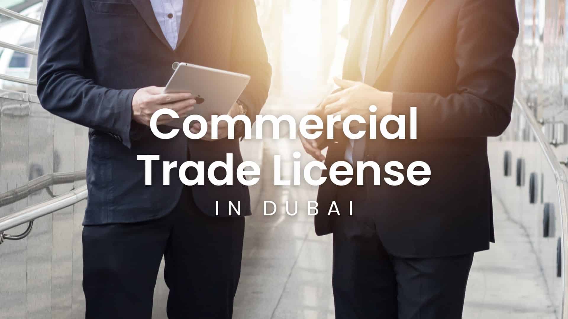 commercial trade license in dubai